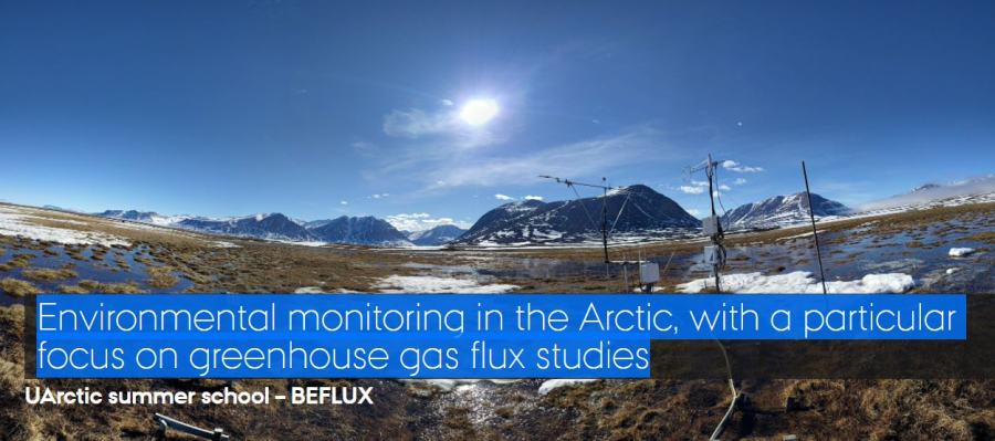 Picture of an Arctic landscape and title: Environmental monitoring in the Arctic, with a particular focus on greenhouse gas flux studies