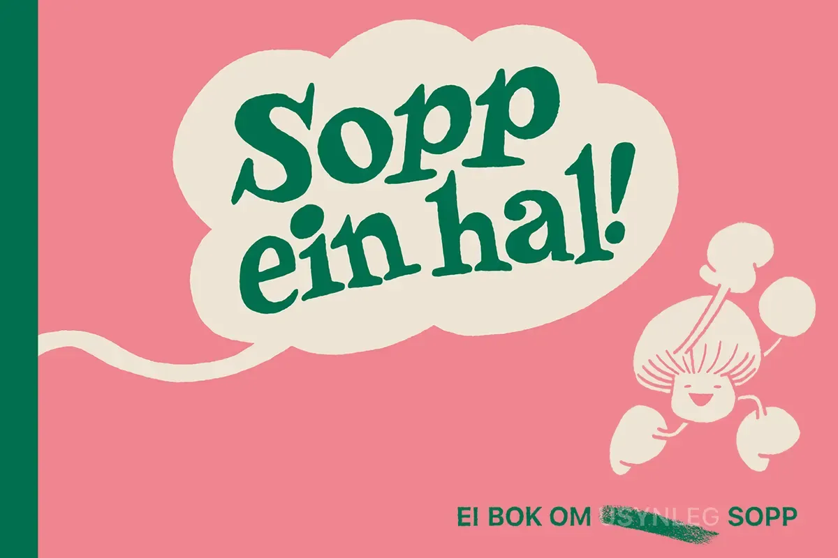 Utsnitt av framsida av boka "Sopp ein hal!"