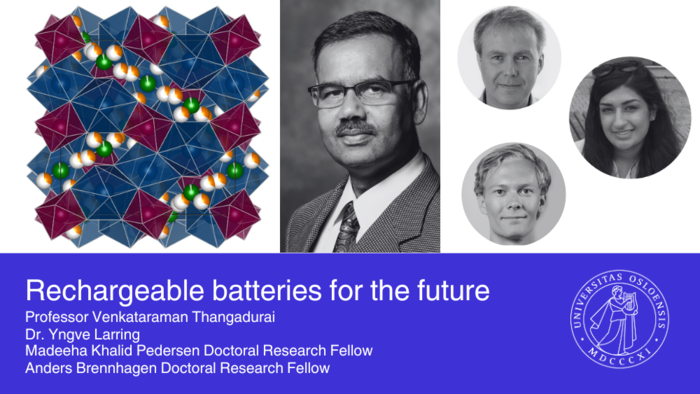 Images of Venkataraman Thangadurai , Madeeha K. Pedersen, Yngve Larring  and Anders Brennhagen. UiO emblem and a molecule